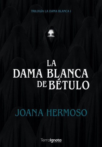 La Dama Blanca De Betulo, De Hermoso Manjón, Joana. Editorial Terra Ignota Ediciones, Tapa Blanda En Español