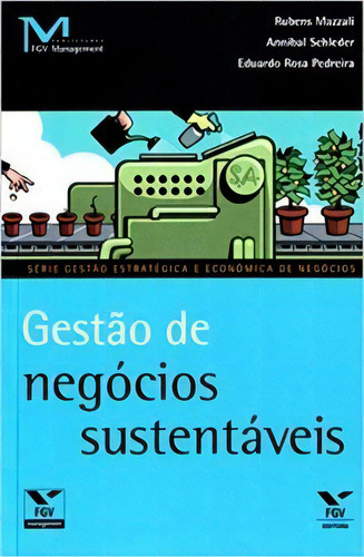 Gestão De Negócios Sustentáveis, De Mazzal Rubens. Editora Fgv Em Português