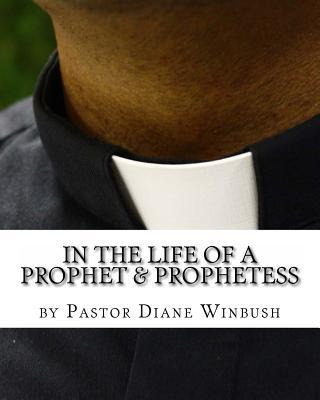 Libro In The Life Of A Prophet & Prophetess - Diane M Win...