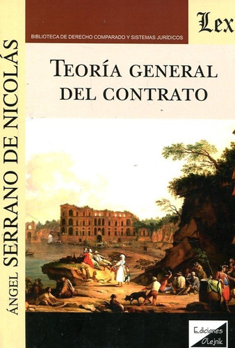 Teoria General Del Contrato - Serrano De Nicolas, Angel