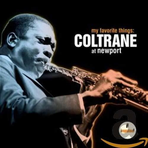 Mis Cosas Favoritas: Coltrane En Newport.