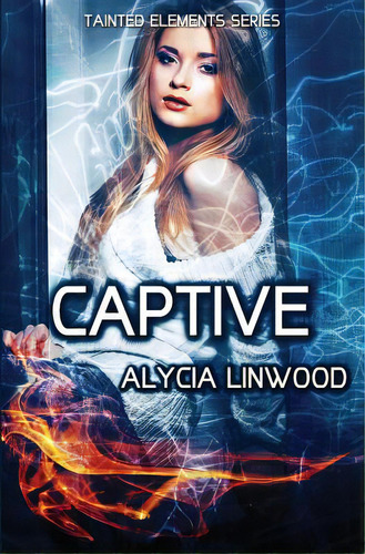 Captive, De Linwood, Alycia. Editorial Createspace, Tapa Blanda En Inglés