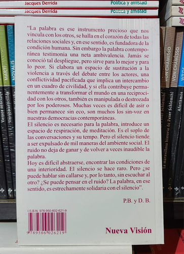 El Silencio Y La Palabra Contra Los Excesos De Comunicación: 1, De Philippe Breton; David Le Breton. 1, Vol. 1. Editorial Nueva Visión, Tapa Blanda, Edición 1 En Español, 2011