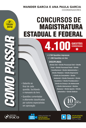 Como passar em concursos de Magistratura Estadual e Federal - 4.100 questões - 3ª edição, de Garcia, Wander. Como passar Editorial Editora Foco Jurídico Ltda, capa mole em português, 2017