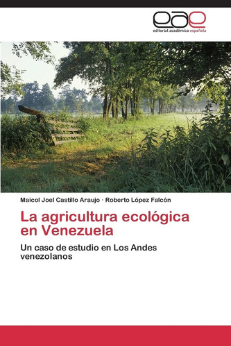 Libro La Agricultura Ecológica En Venezuela: Un Caso  Lcm3