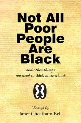 Libro Not All Poor People Are Black: And Other Things We ...
