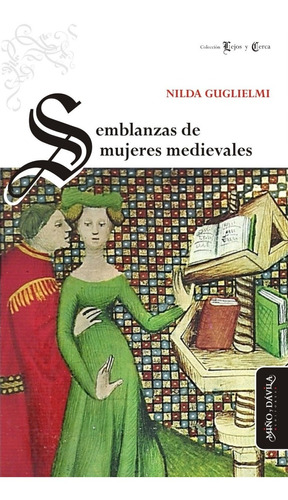 Imagen 1 de 1 de Semblanzas De Mujeres Medievales / Nilda Guglielmi