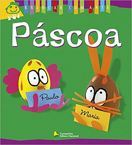 Páscoa, de Damasio, Muriel. Série Brincar com arte Companhia Editora Nacional, capa mole em português, 2000