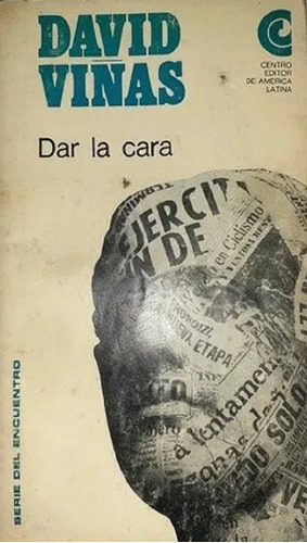 Dar La Cara, David Viñas. Editorial Ceal