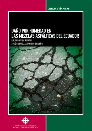 Daño Por Humedad En Las Mezclas Asfálticas Del Ecuador - Vil