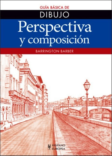 Perspectiva Composición, Barrington Barber, Hispano Europea