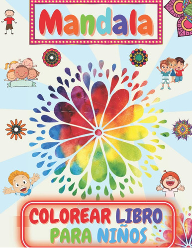 Libro: Mandala Colorear Libro Para Niños: Libro Infantil Par