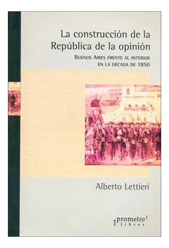 La Construccion De La Republica De La Opinion - #d