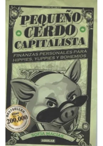 Pequeño Cerdo Capitalista - Sofia Macias