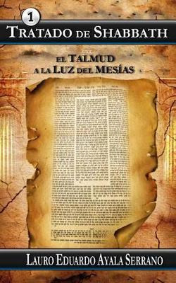 Libro Tratado De Shabbath : El Talmud A La Luz Del Mesias...