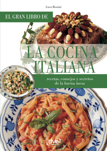 Libro: La Cocina Italiana (spanish Edition)