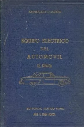 Arnoldo Lucius: Equipo Electronico Del Automovil