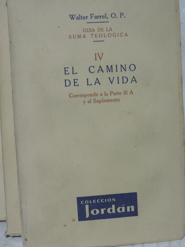 Guía De La Suma Teológica Tomos 1, 2, 3 Y 4 Walter Farrel (Usado)