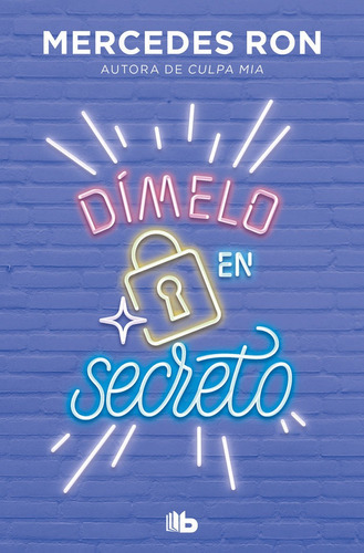 Dimelo En Secreto Dimelo 2, De Ron, Mercedes. Editorial B De Bolsillo, Tapa Blanda En Español