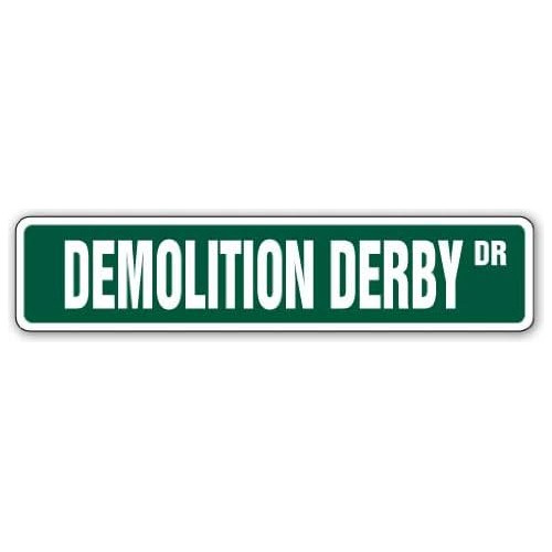 Señal De Calle Demolition Derby Autos, Camiones, Condu...