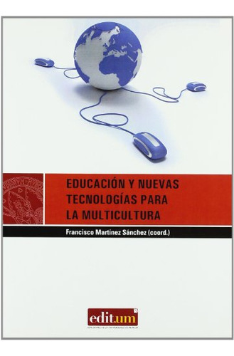Libro Educacion Y Nuevas Tecnologias Para La Multi De Martin