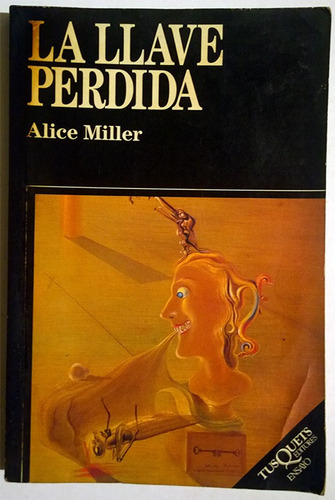 Libro De Alice Miller : La Llave Perdida - Psicoanálisis