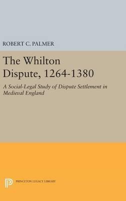 Libro The Whilton Dispute, 1264-1380 - Robert C. Palmer