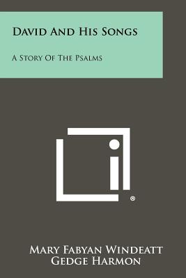 Libro David And His Songs: A Story Of The Psalms - Windea...