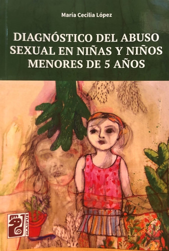 Diagnostico Del Abuso Sexual En Niñas Y Niños Menores De 5.l