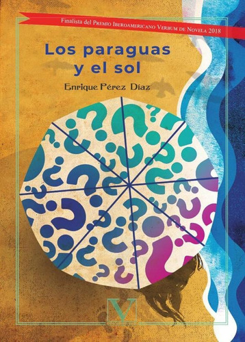 Los Paraguas Y El Sol, De Enrique Pérez Díaz. Editorial Verbum, Tapa Blanda En Español, 2019