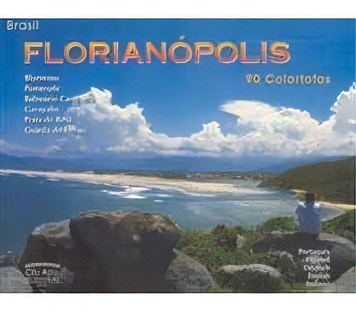 Florianopolis Colorfotos - 90 Colorfotos, De Felix / Fiegl Richter. Editora Ceu Azul De Copacabana Em Português