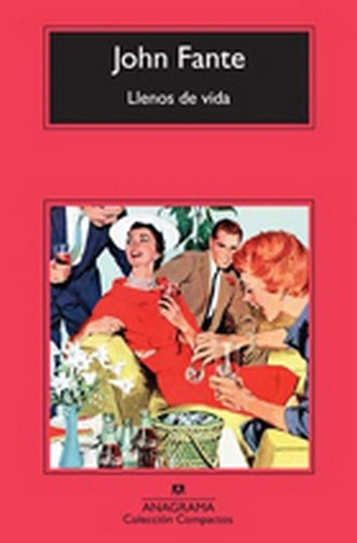 Llenos De Vida - John Fante