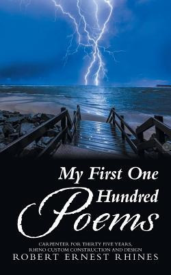 Libro My First One Hundred Poems - Robert Ernest Rhines