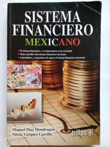 Sistema Financiero Mexicano - Díaz Mondragón 2011 Trillas