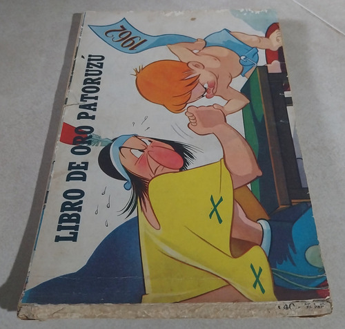 Libro De Oro De Patoruzú De 1962 (Usado)