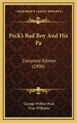 Libro Peck's Bad Boy And His Pa: Complete Edition (1900) ...