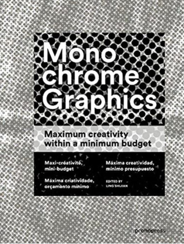 Monochrome Graphics, De Ling Shijian. Editorial Promopress, Tapa Dura En Inglés