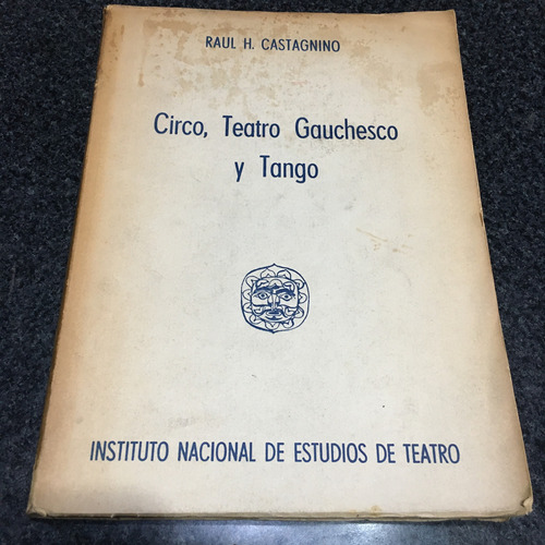 Circo, Teatro Gauchesco Y Tango  R.castagnino  Mb Est 1981