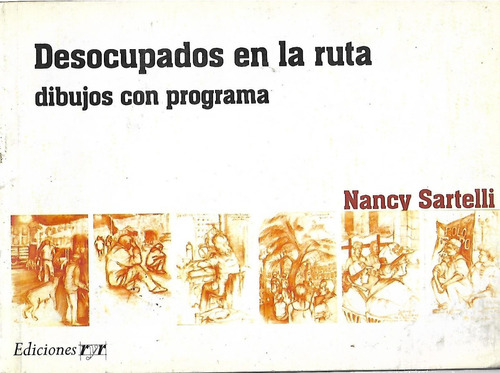 Desocupados En La Ruta Dibujos Con Programa Nancy Sartelli 