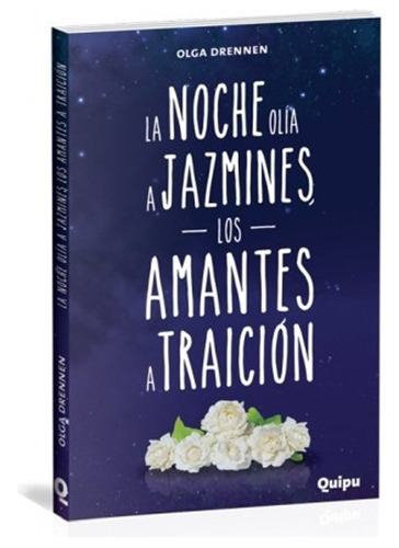 La Noche Olia A Jazmines, Los Amantes A Traicion