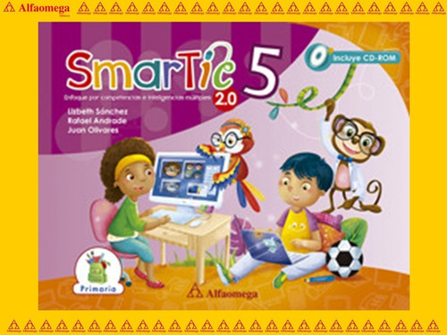 Smartic 5 - Enfoque Por Competencias E Inteligencias Múltiples 2.0, De Sánchez, Lizbeth. Editorial Alfaomega Grupo Editor, Tapa Blanda, Edición 1 En Español, 2014