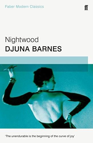 Nightwood (pb) - Faber Modern Classics, De Barnes, Djuna. Editorial Faber Faber En Inglés