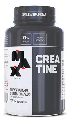 Creatina Max Titanium monohidratada micronizada pura em cápsula Sem sabor de 120 un