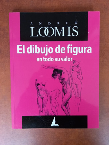 El Dibujo De Figura - Andrew Loomis - Lancelot