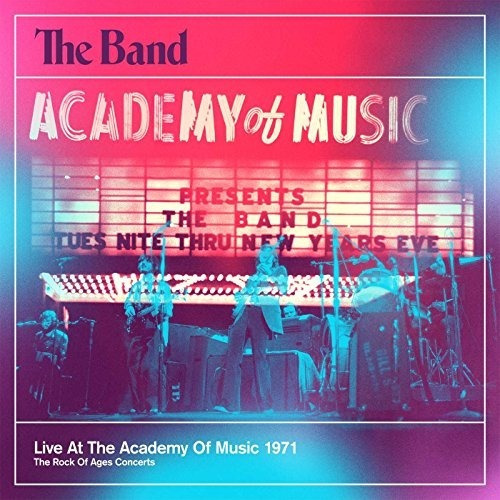 Band The Live At The Academy Of Music 1971 The Rock Of  Cdx2