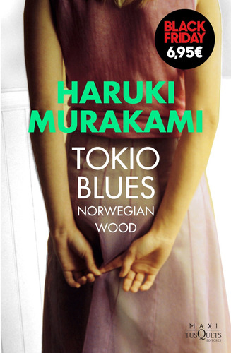 Tokio Blues - Murakami, Haruki  - *