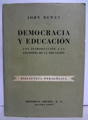 John Dewey - Democracia Y Educación 1953 Losada