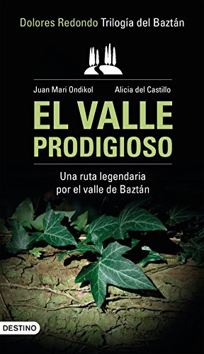 El Valle Prodigioso: Trilogia Del Baztan - Dolores Redondo -