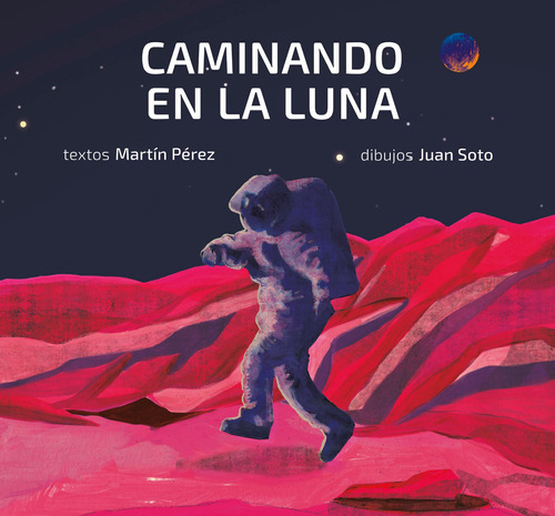 Caminando En La Luna - Martin Perez / Juan Soto