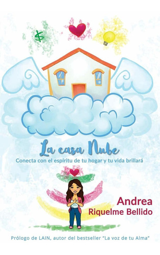 Libro La Casa Nube: Conecta Con El Espíritu De Tu Hog Lhh